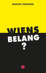 Wiens belang? - Marijke Persoone - ebook