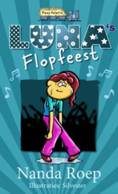 Luna&apos;s flopfeest (Hardback)