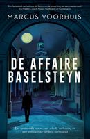 De affaire Baselsteyn - Marcus Voorhuis - ebook