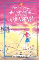 Hoe overleef ik met/zonder vrienden? - Francine Oomen - ebook