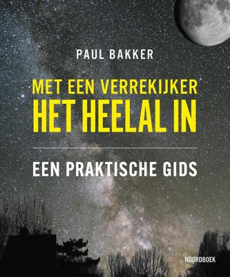 Met een verrekijker het heelal in (Hardback)