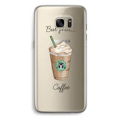 But first coffee: Samsung Galaxy S7 Edge Transparant Hoesje