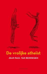 Een vrolijke atheïst (Paperback)