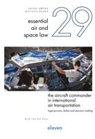 The Aircraft Commander in International Air Transportation (Hardback)