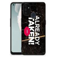 OnePlus Nord N100 | Telefoon Hoesje | met tekst Already Taken Black