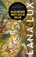 Mijn moeder heeft altijd gelijk (Paperback)