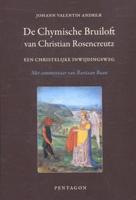 De chymische bruiloft van Christian Rosencreutz anno 1459 (Hardback)