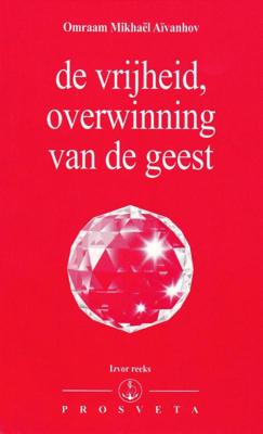 De vrijheid, overwinning van de geest (Paperback)
