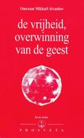 De vrijheid, overwinning van de geest (Paperback)