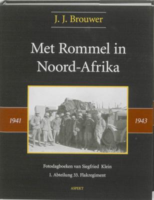 Met Rommel in Noord-Afrika 1941-1943 (Hardback)