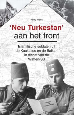 &apos;Neu Turkestan&apos; aan het front (Hardback)