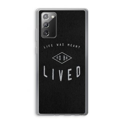To be lived: Samsung Galaxy Note 20 / Note 20 5G Transparant Hoesje