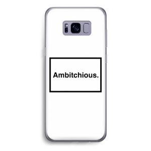 Ambitchious: Samsung Galaxy S8 Transparant Hoesje