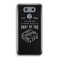 Life: LG G6 Transparant Hoesje