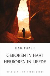 Geboren in Haat Herboren in Liefde (Paperback)