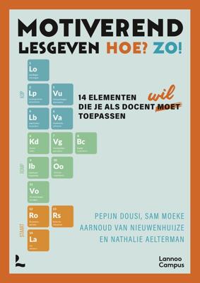 Motiverend lesgeven. Hoe? Zo! - Pepijn Dousi, Sam Moeke, Aarnoud van Nieuwenhuijze, Nathalie Aelterman - ebook