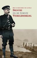 Drenthe en de Eerste Wereldoorlog (Paperback)