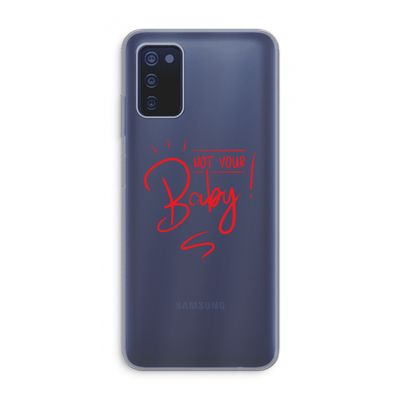 Not Your Baby: Samsung Galaxy A03s Transparant Hoesje