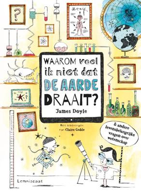 Waarom voel ik niet dat de aarde draait? (Hardback)