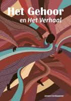 Het gehoor en het verhaal - Jeroen Corduwener - ebook