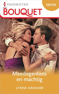 Meedogenloos en machtig - Lynne Graham - eBook (9789402565362)