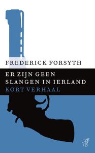 Er zijn geen slangen in Ierland - Frederick Forsyth - ebook