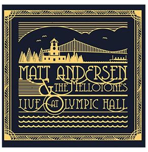 Matt Andersen & The Mellotones - Live At Olympic Hall 2-LP