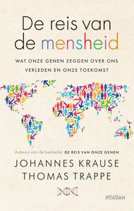 De reis van de mensheid - Johannes Krause, Thomas Trappe - ebook