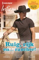 Ruig, rijk en... rancher! - Sara Orwig, Charlene Sands, Ann Major - ebook - thumbnail