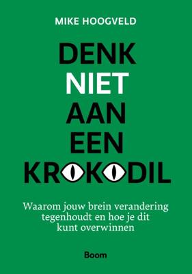 Denk niet aan een krokodil (Paperback)