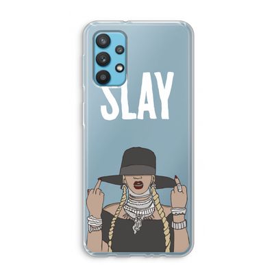 Slay All Day: Samsung Galaxy A32 4G Transparant Hoesje