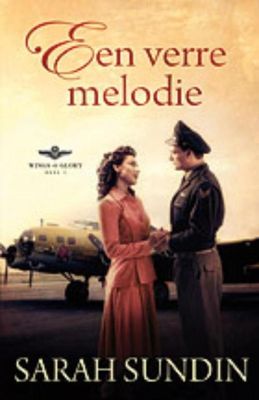 Een verre melodie - Sarah Sundin - ebook