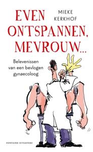 Even ontspannen, mevrouw (Paperback)