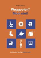 Weggooien? Mooi niet! (Paperback)