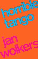 Horrible tango - Jan Wolkers - ebook