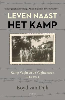 Leven naast het kamp - Boyd van Dijk - ebook