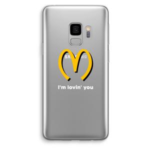 I'm lovin' you: Samsung Galaxy S9 Transparant Hoesje