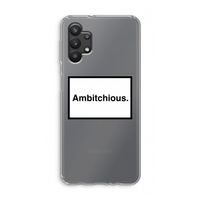 Ambitchious: Samsung Galaxy A32 5G Transparant Hoesje