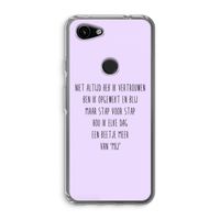 Zelfvertrouwen: Google Pixel 3a Transparant Hoesje Zelfvertrouwen: Google Pixel 3a Transparant Hoesje
