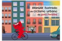 Manual ilustrado de ciclismo urbano del gato Peráltez Boek Manual ilustrado de ciclismo urbano del gato Peráltez Boek
