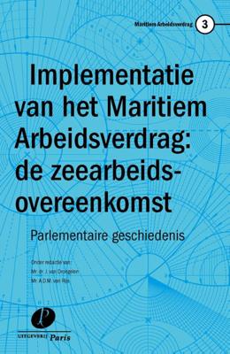 Implementatie van het maritiem arbeidsverdrag: de zeearbeidsovereenkomst (Paperback)