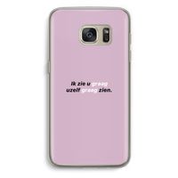 uzelf graag zien: Samsung Galaxy S7 Transparant Hoesje