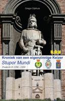 Stupor Mundi - Kroniek van een eigenzinnige Keizer (Paperback)