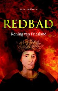 Redbad - Arian de Goede - ebook