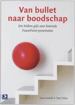 Van bullet naar boodschap (Paperback)