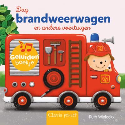 Dag brandweerwagen en andere voertuigen (geluidenboekje)