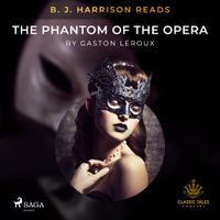 B.J. Harrison Reads The Phantom of the Opera