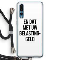 Belastinggeld: Huawei P20 Pro Transparant Hoesje met koord
