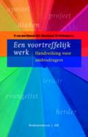 Een voortreffelijk werk (Paperback)