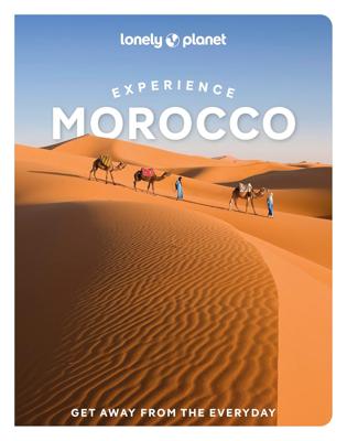 Reisgids Experience Morocco | Lonely Planet Reisgids Experience Morocco | Lonely Planet